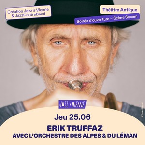JAV26_ErikTruffaz avec orchestre des Alpes & du Léman – 25-06-2026