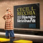 visuel de l'album Cecil L. Rechia sings Django Reinhardt_Cecil Brocas, Cecil L. Recchia & Ana Carla Maza